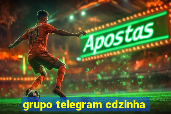 grupo telegram cdzinha